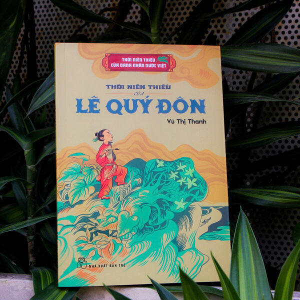 THỜI NIÊN THIẾU CỦA LÊ QUÝ ĐÔN