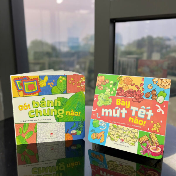 GÓI BÁNH CHƯNG NÀO, BÀY MỨT TẾT NÀO! (2 cuốn)